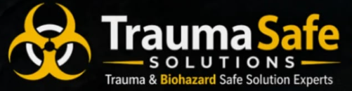 Trauma Safe Solutions — Biohazard & Trauma Cleaning Specialists